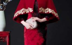 旗袍加披肩婚礼造型图片大全「旗袍与披肩的颜色搭配」